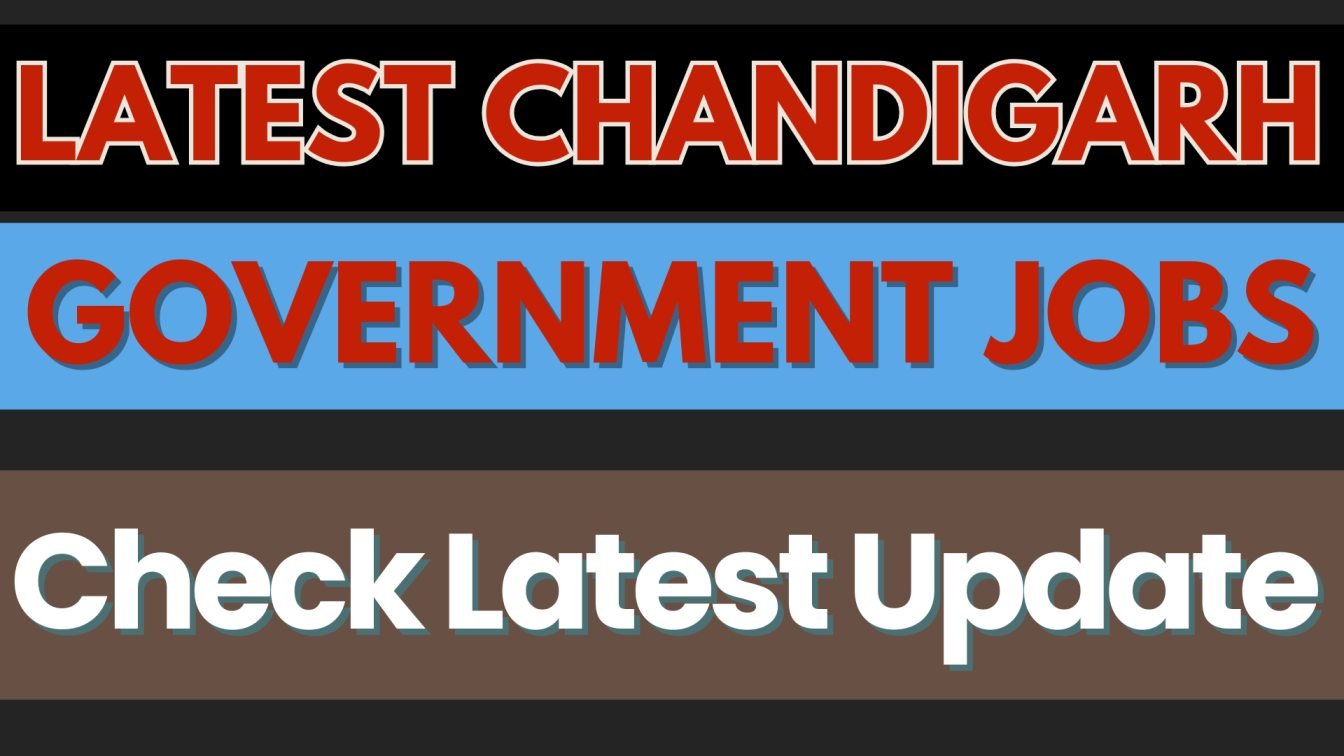 Chandigarh Government Jobs Vacancy 2025 – Check Latest सरकारी नौकरी Updates