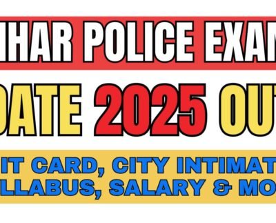 Bihar Police Exam Date 2025 Out