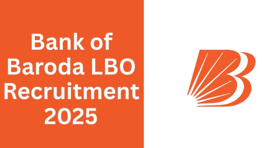 Bank of Baroda LBO Recruitment 2025