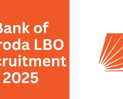 Bank of Baroda LBO Recruitment 2025