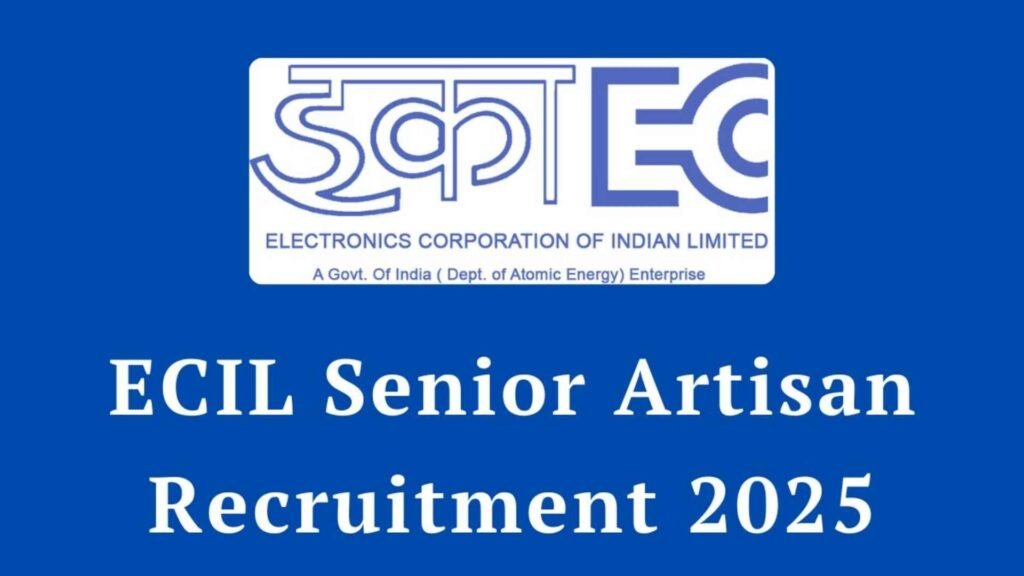 ECIL Senior Artisan Recruitment 2025