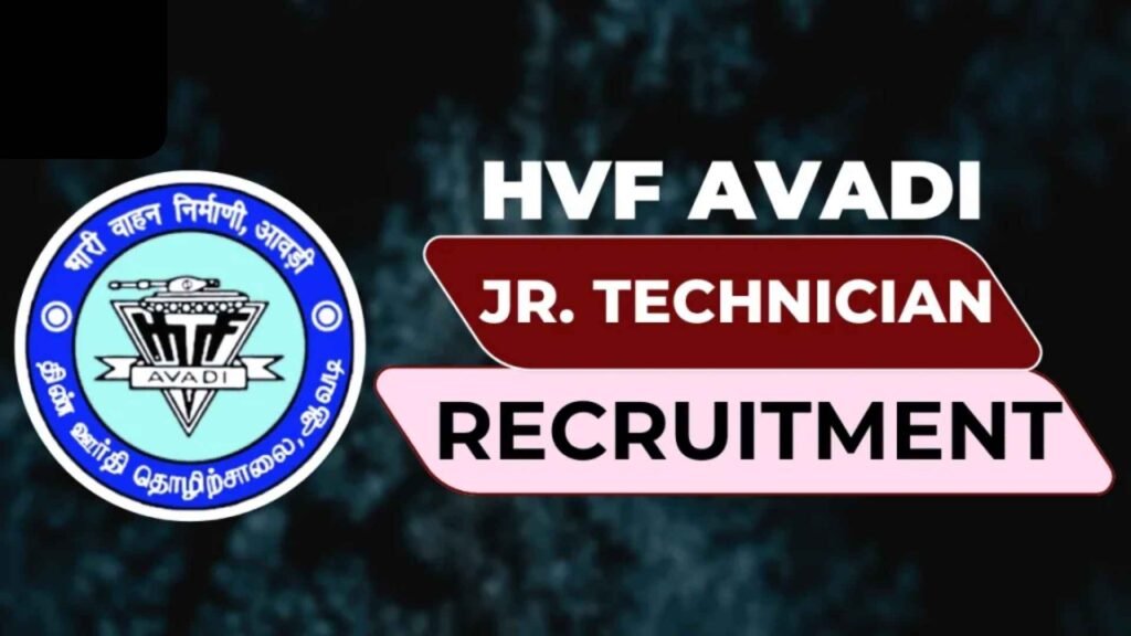 HVF Junior Technician Recruitment 2025