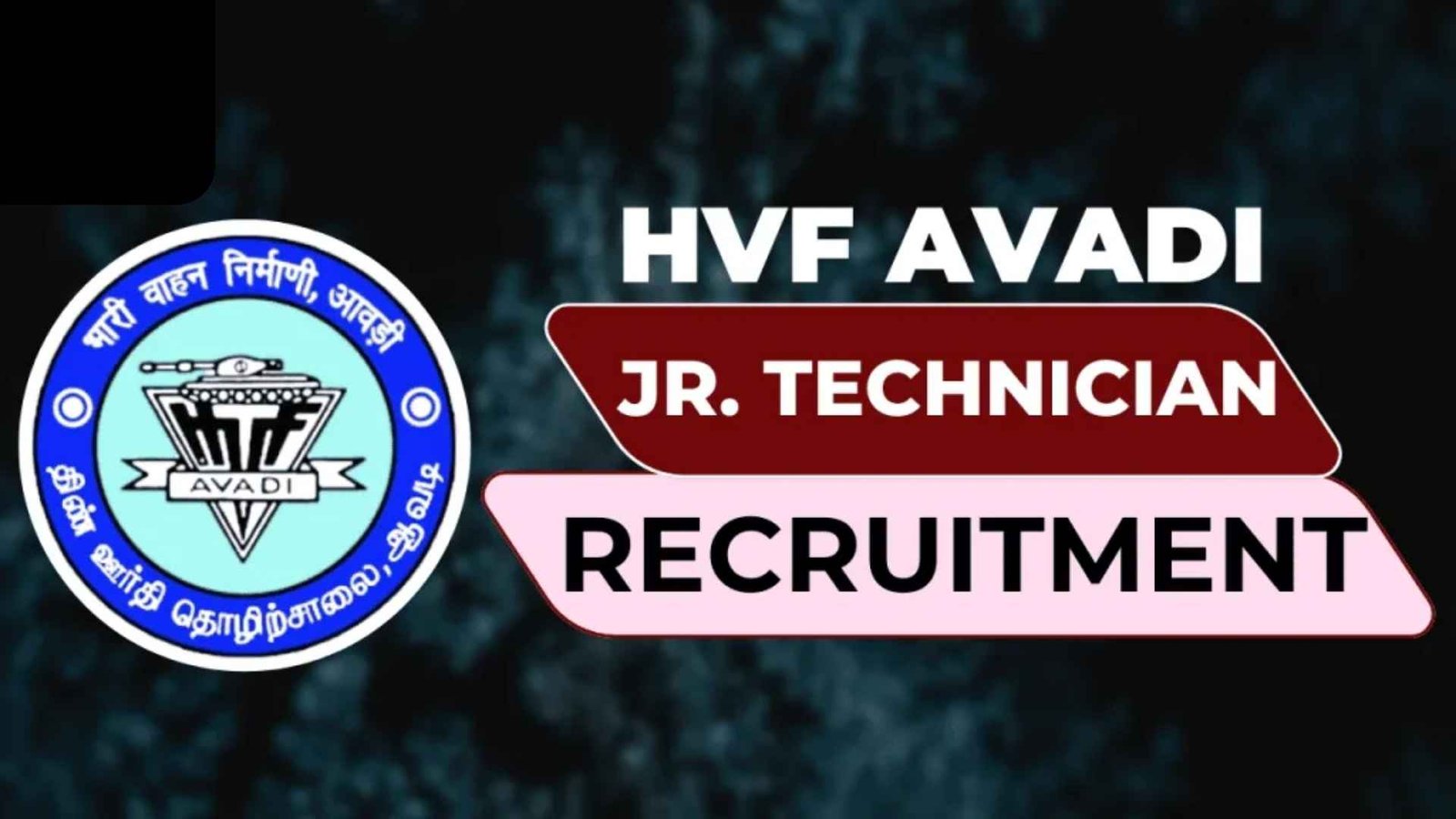 HVF Junior Technician Recruitment 2025: Guide to 1850 Posts!