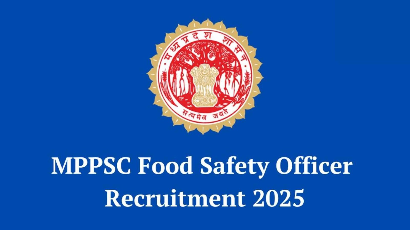 MPPSC Food Safety Officer Vacancy 2025 – Apply Online for 67 Posts