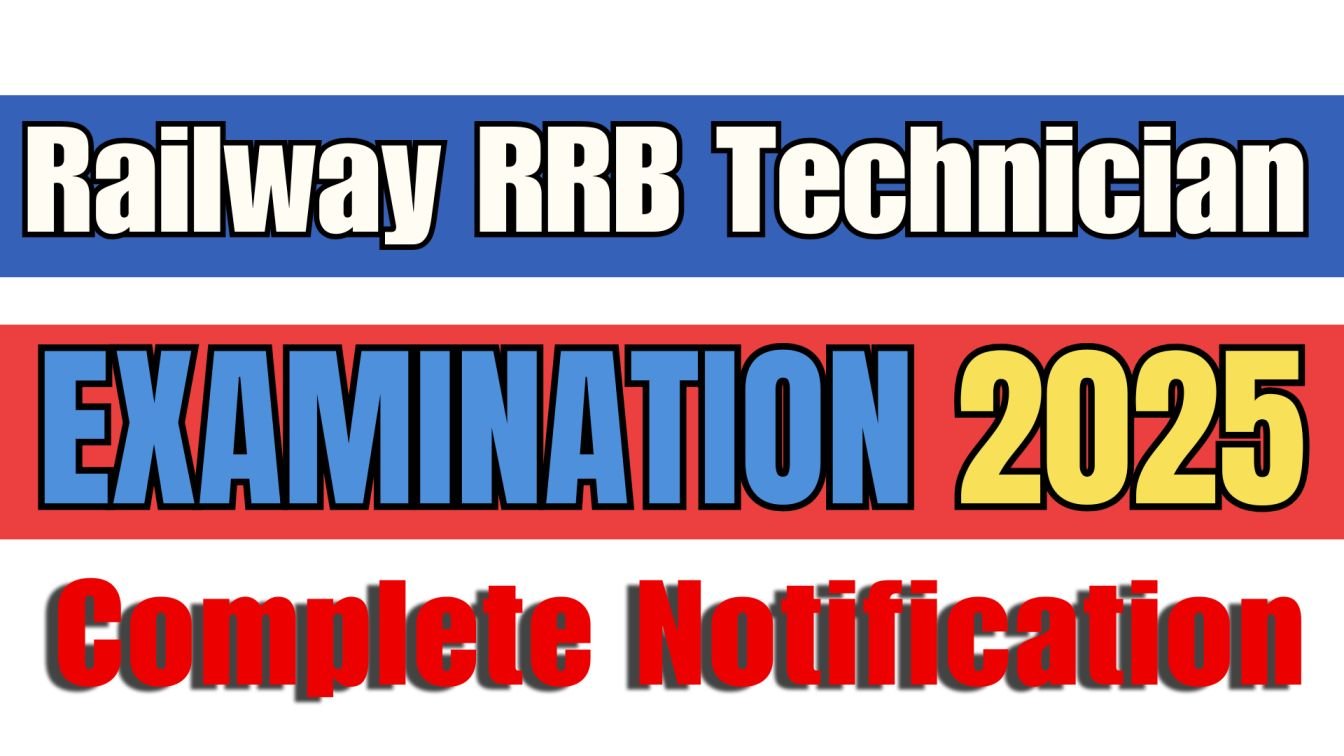 Railway RRB Technician Examination 2025: Complete Notification, Vacancies & Apply Online
